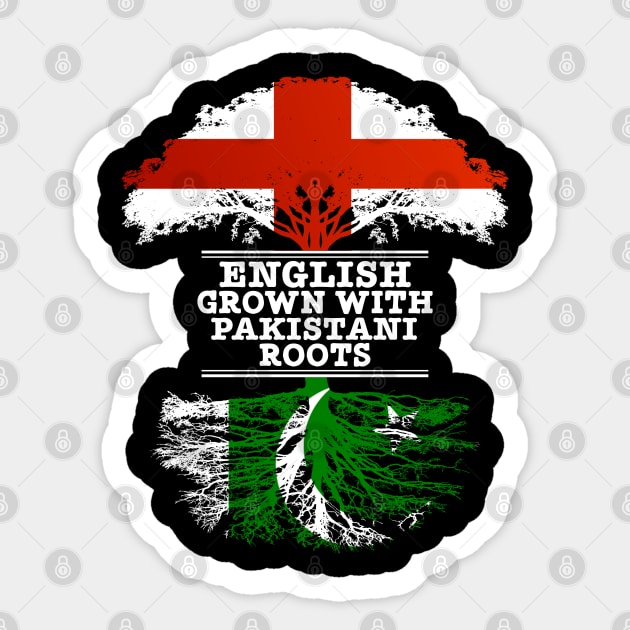 English Grown With Pakistani Roots - Gift for Pakistani With Roots From Pakistan Sticker by Country Flags